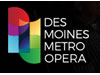 Des Moines Metro Opera